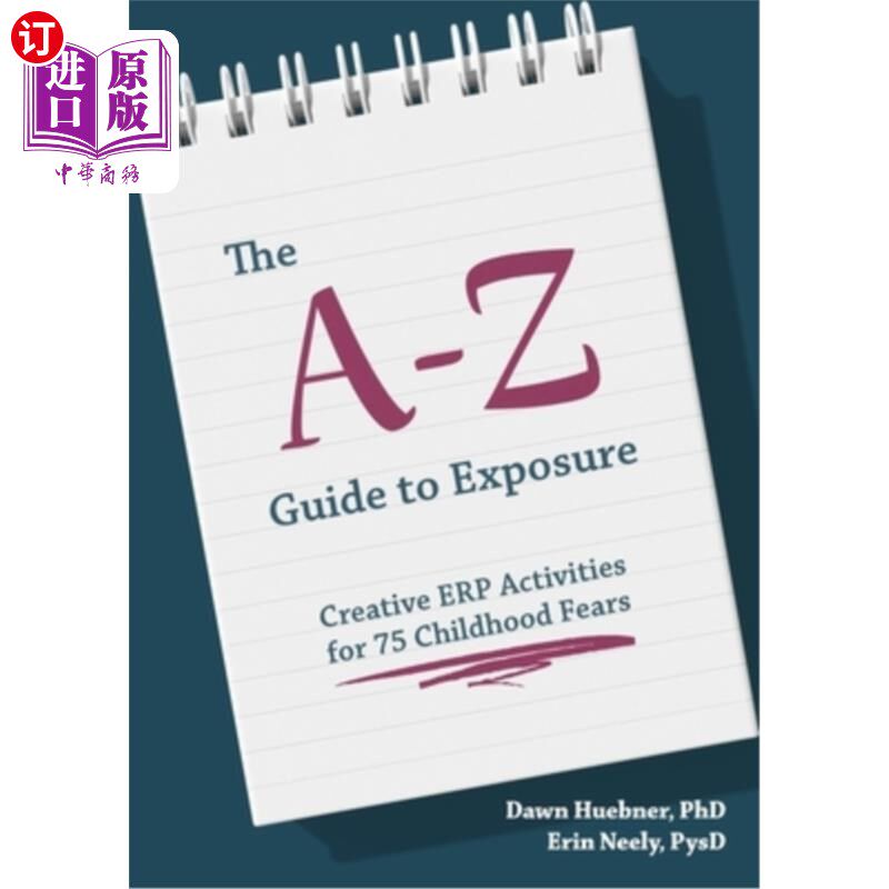 海外直订医药图书The A-Z Guide to Exposure: Creative Erp Activities for 75 Childhood Fears