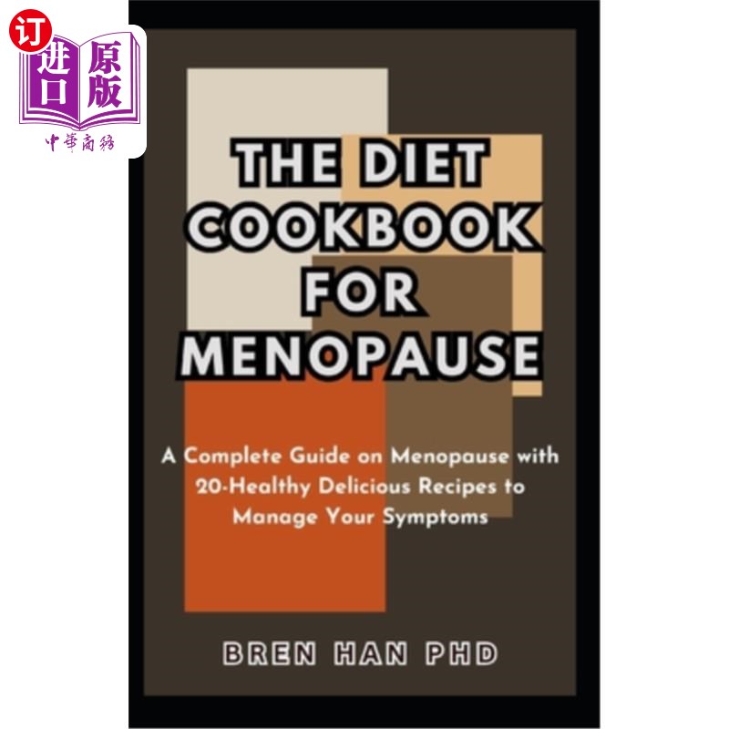 海外直订医药图书The Diet Cookbook for Menopause: A Complete Guide on Menopause with 20-Healthy D 更年期饮食食谱:一