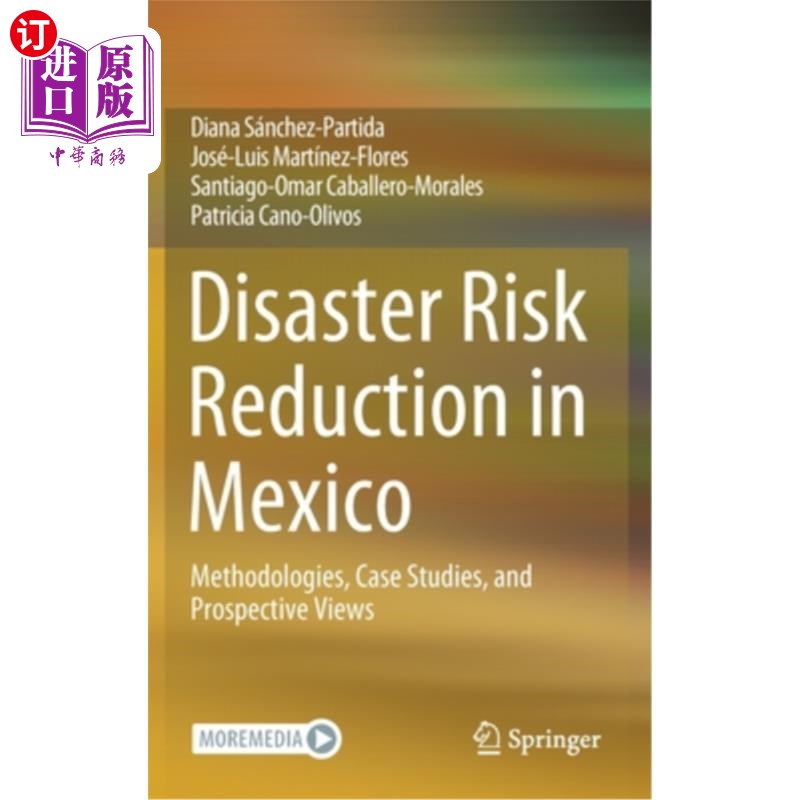 海外直订Disaster Risk Reduction in Mexico: Methodologies, Case Studies, and Prospective  墨西哥减少灾害风险:方法、