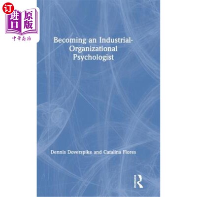 海外直订Becoming an Industrial-Organizational Psychologist 成为一名产业组织心理学家