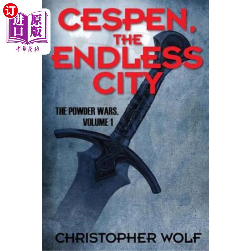 海外直订Cespen, The Endless City: The Powder Wars Volume One 《无尽之城:火药战争》第1卷