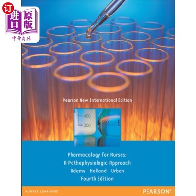 海外直订医药图书Pharmacology for Nurses: A Pathophysiologic Appr... 护士药理学:皮尔逊新国际版