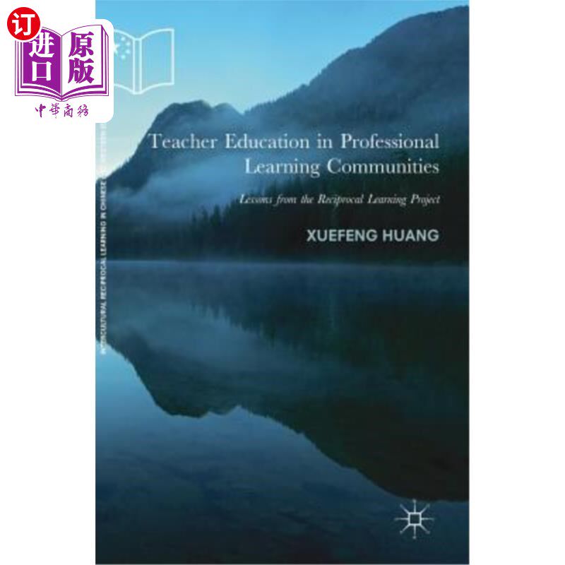 海外直订Teacher Education in Professional Learning Communities: Lessons from the Recipro 专业学习社区中的教师教育: