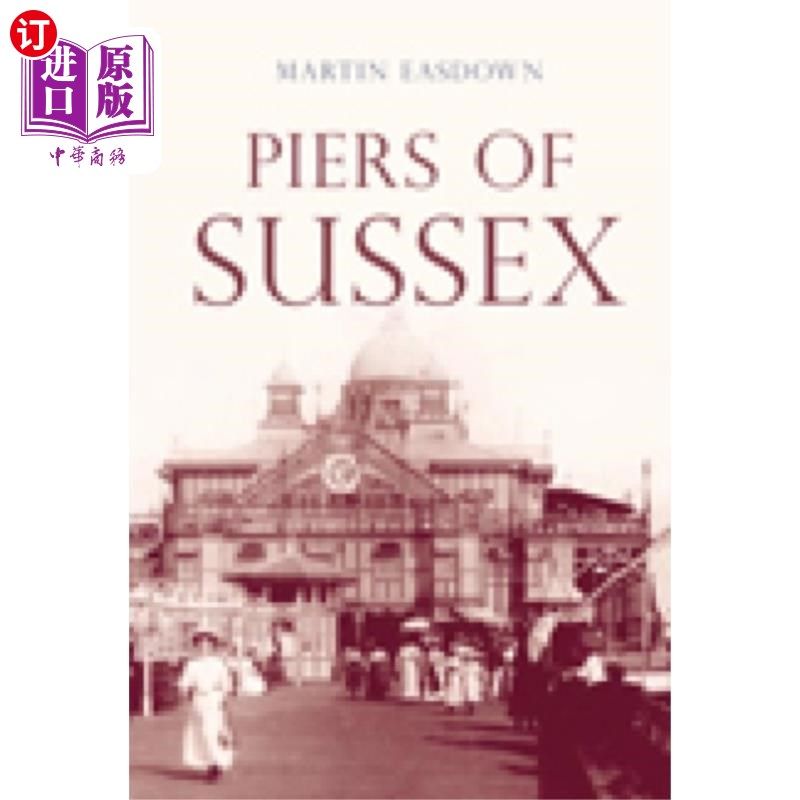 海外直订Piers of Sussex 苏塞克斯码头