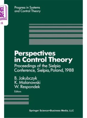 海外直订Perspectives in Control Theory: Proceedings of the Sielpia Conference, Sielpia,  控制理论的观点：1988年9月