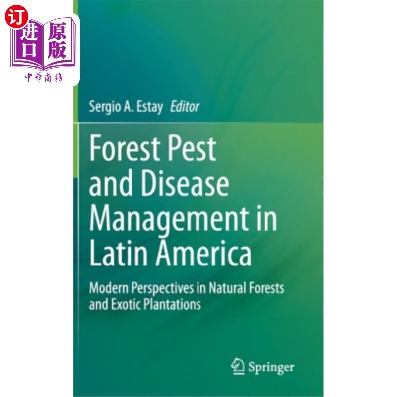 海外直订Forest Pest and Disease Management in Latin America: Modern Perspectives in Natu 拉丁美洲的森林病虫害管理:自然