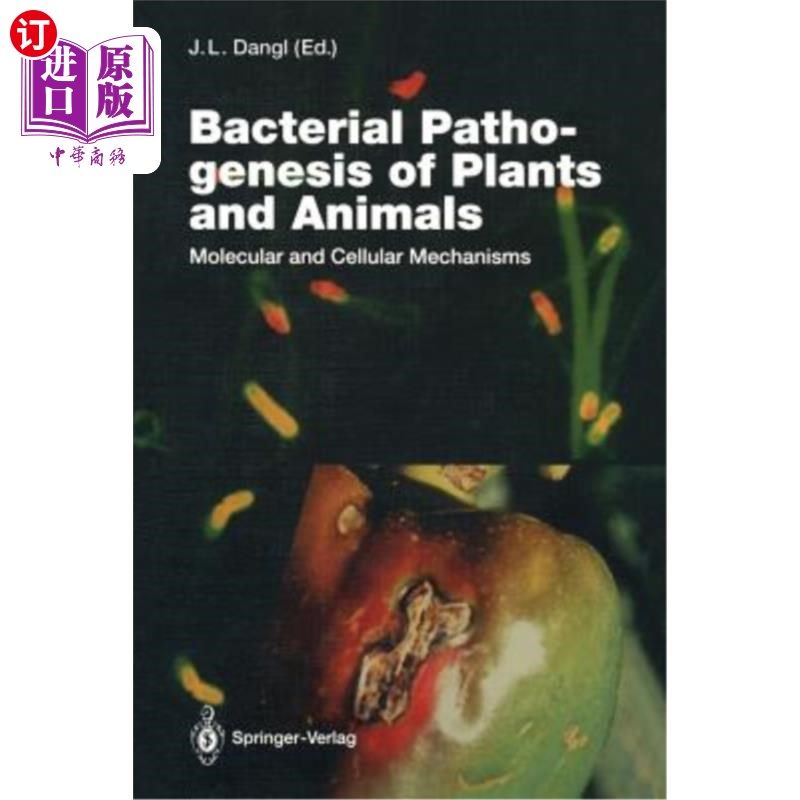 海外直订医药图书Bacterial Pathogenesis of Plants and Animals: Molecular and Cellular Mechanisms 动植物细菌致病机理