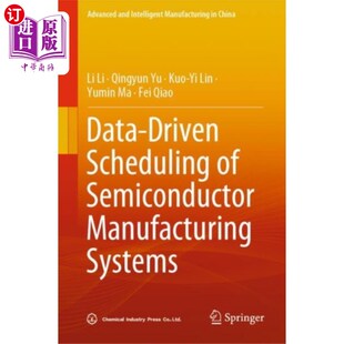 Scheduling Semiconductor Manufact... 数据驱动调度 海外直订Data 半导体制造系统 Driven