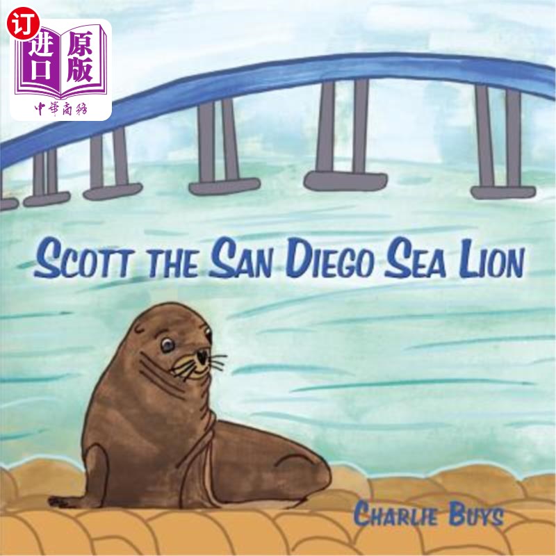 海外直订Scott the San Diego Sea Lion 圣迭戈海狮斯科特