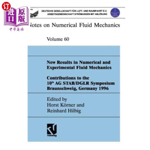 海外直订New Results in Numerical and Experimental Fluid Mechanics: Contributions to the  数值和实验流体力学的新结果