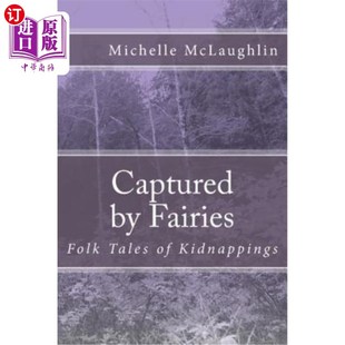 Folk Tales 海外直订Captured 被仙女俘获 Fairies Kidnappings 民间绑架故事