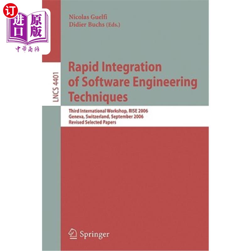 海外直订Rapid Integration of Software Engineering Techniques: Second International Works 快速集成软件工程技术:第二
