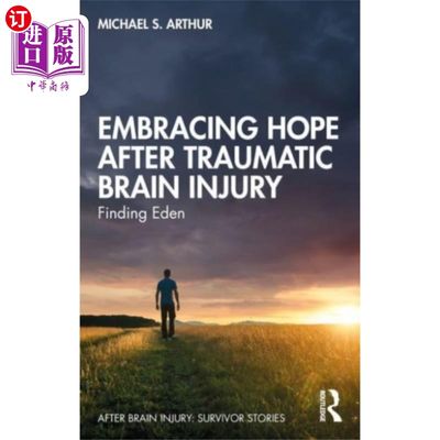 海外直订Embracing Hope After Traumatic Brain Injury 脑外伤后拥抱希望