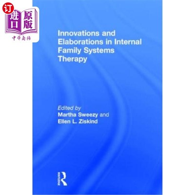 海外直订医药图书Innovations and Elaborations in Internal Family Systems Therapy 内部家庭系统治疗的创新与完善