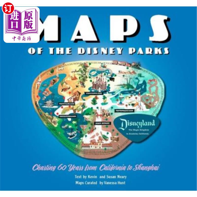 海外直订Maps of the Disney Parks: Charting 60 Years from California to Shanghai 迪士尼乐园地图:从加州到上海的60年