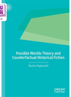 海外直订Possible Worlds Theory and Counterfactual Histor... 可能世界理论与反事实历史虚构