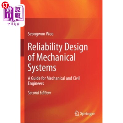 海外直订Reliability Design of Mechanical Systems: A Guide for Mechanical and Civil Engin 机械系统的可靠性设计:机械