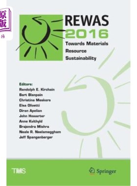 海外直订Rewas 2016: Towards Materials Resource Sustainability Rewas 2016：迈向材料资源可持续性
