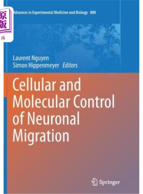 海外直订医药图书Cellular and Molecular Control of Neuronal Migration 神经元迁移的细胞和分子控制