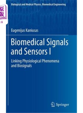 海外直订Biomedical Signals and Sensors I: Linking Physiological Phenomena and Biosignals 生物医学信号与传感器Ⅰ：生