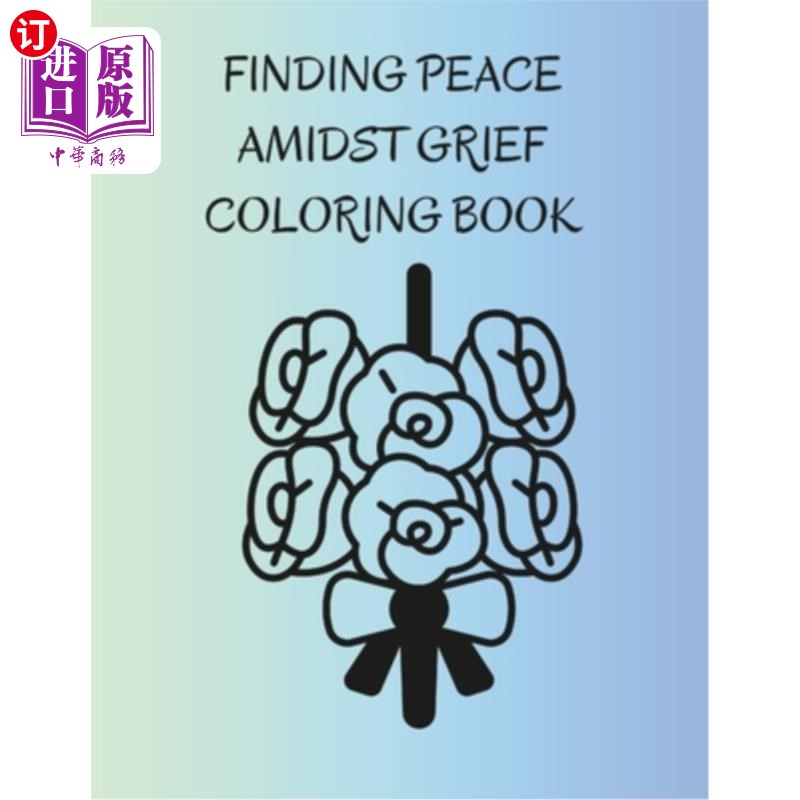 海外直订Finding Peace Amidst Grief Coloring Book 在悲伤中寻找平静着色书