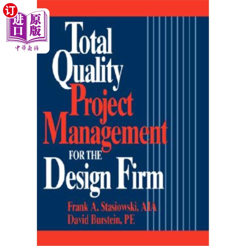 海外直订Total Quality Project Management for the Design Firm: How to Improve Quality, In 设计企业全面质量项目管理：
