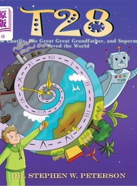 海外直订T28: How Charlie, His Great-Great Grandfather, and Supermax Saved the World 第28集：查理、他的曾曾祖父和超