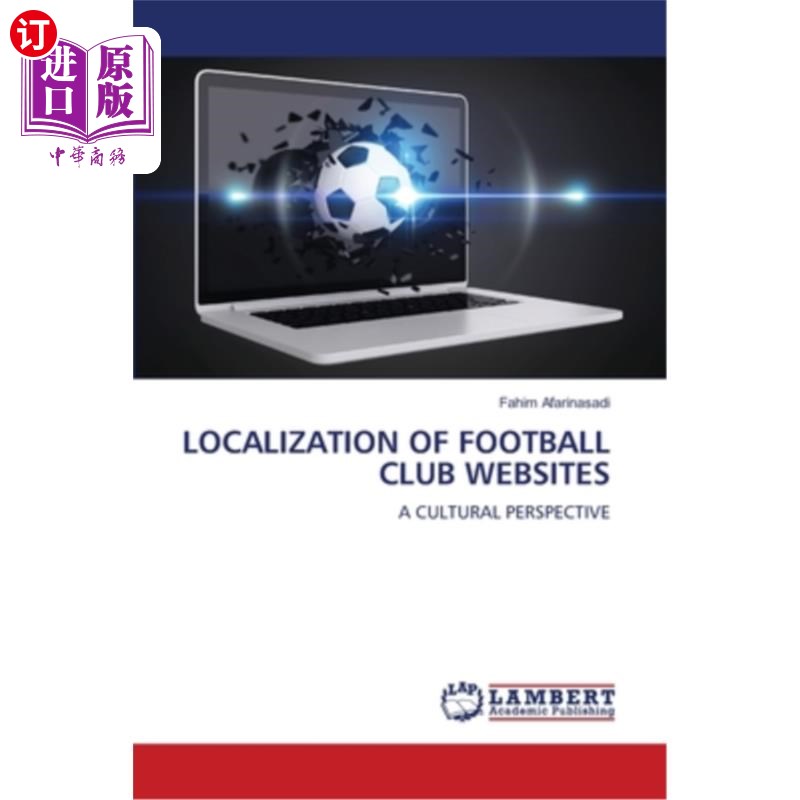 海外直订Localization of Football Club Websites 足球俱乐部网站本地化 书籍/杂志/报纸 进口教材/考试类/工具书类原版书 原图主图