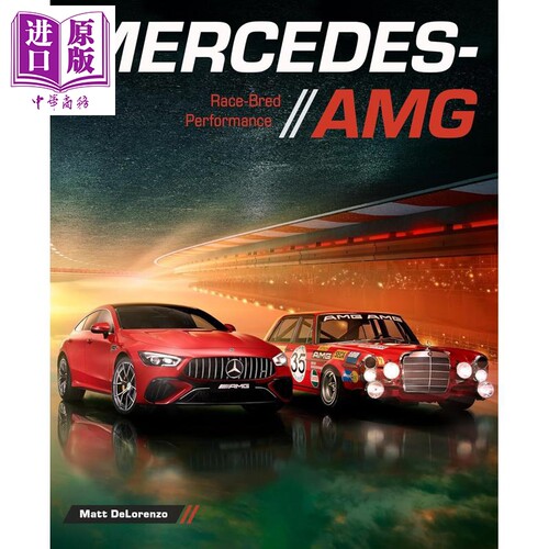 梅赛德斯AMG 赛车性能 历史 Mercedes AMG Race Bred Performance 英文原版 Motorbooks International【中商原版】