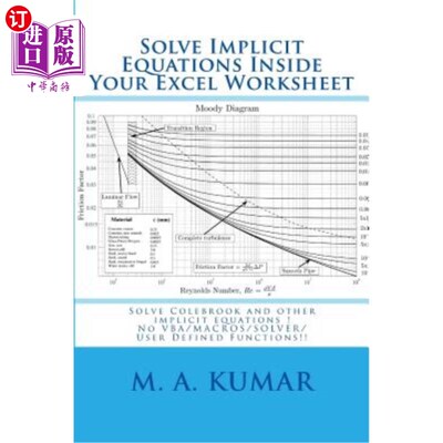 海外直订Solve Implicit Equations Inside Your Excel Worksheet: Solve Colebrook and other  在Excel工作表中解决隐式方