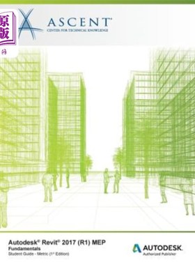 海外直订Autodesk Revit 2017 (R1) Mep: Fundamentals - Metric: Autodesk Authorized Publish Autodesk R