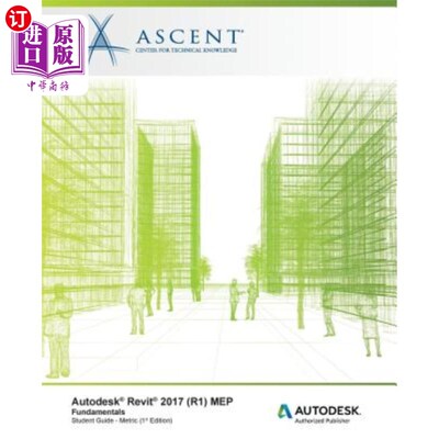 海外直订Autodesk Revit 2017 (R1) Mep: Fundamentals - Metric: Autodesk Authorized Publish Autodesk R