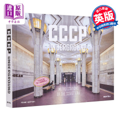 现货 Cccp Underground 进口艺术 CCCP地下：苏联时代的地铁站 苏联设计建筑摄影【中商原版】