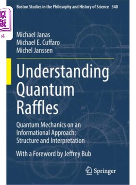 海外直订Understanding Quantum Raffles: Quantum Mechanics on an Informational Approach: S 理解量子莱佛士:信息方法上