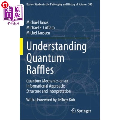 海外直订Understanding Quantum Raffles: Quantum Mechanics on an Informational Approach: S 理解量子莱佛士:信息方法上