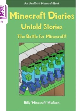 海外直订Minecraft Diaries, Untold Stories: The Battle for Minecraft! Minecraft日记，不为人知的故事:Minecraft之战!
