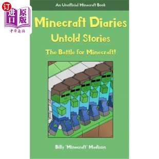 海外直订Minecraft Diaries, Untold Stories: The Battle for Minecraft! Minecraft日记,不为人知的故事:Minecraft之战!
