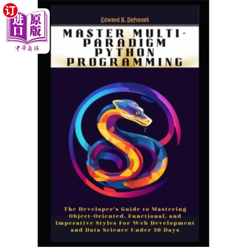 海外直订Master Multi-Paradigm Python Programming: The Developer's Guide to Mastering Obj 掌握多范式Pytho