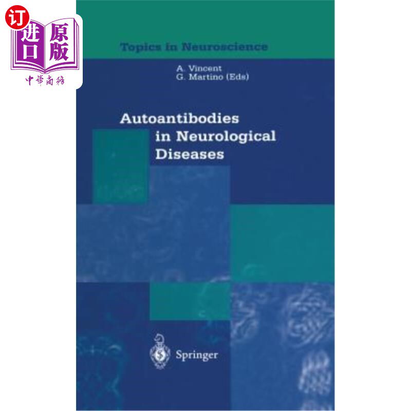 海外直订医药图书Autoantibodies in Neurological Diseases 神经系统疾病中的自身抗体