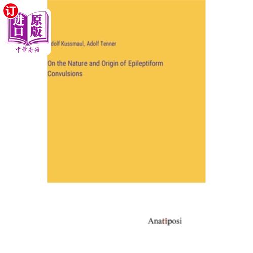 海外直订On the Nature and Origin of Epileptiform Convulsions 癫痫样抽搐的性质和起源