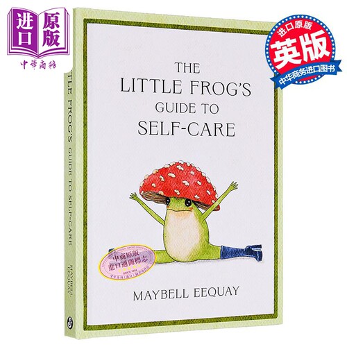 小青蛙的自我关怀 梅贝尔 伊奎 自我关怀指南 The Little Frog s Guide to Self Care 英文原版 Maybell Eequay【中商原版】