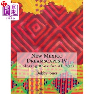 海外直订New Mexico Dreamscapes IV: Coloring Book for All Ages 新墨西哥梦境四：所有年龄段的彩色书