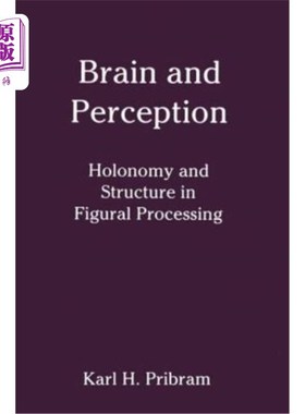 海外直订医药图书Brain and Perception: Holonomy and Structure in Figural Processing 大脑与知觉：图形加工中的全息与结