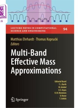 海外直订Multi-Band Effective Mass Approximations: Advanced Mathematical Models and Numer 多波段有效质量近似：高等数
