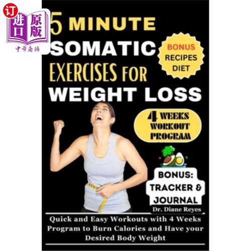 海外直订医药图书5 Minute Somatic Exercises for Weight Loss: Quick and Easy Workouts with 4 Weeks 5分钟身体运动减肥