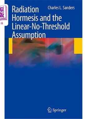 海外直订医药图书Radiation Hormesis and the Linear-No-Threshold Assumption 辐射激效与线性无阈值假设