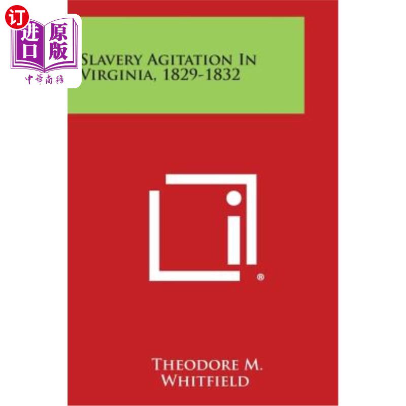 海外直订Slavery Agitation in Virginia, 1829-1832 1829-1832年弗吉尼亚州的奴隶制运动