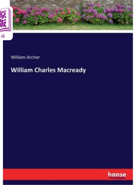 海外直订William Charles Macready 威廉·查尔斯·麦克雷迪