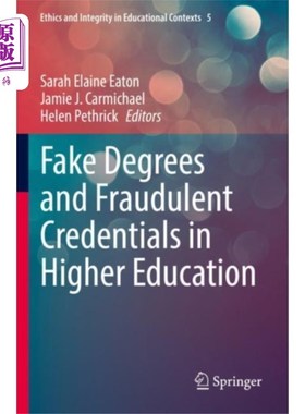 海外直订Fake Degrees and Fraudulent Credentials in Highe... 高等教育中的假学位和假证书