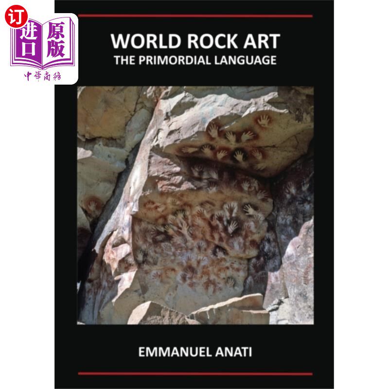 海外直订World Rock Art: The Primordial Language 世界岩石艺术:原始语言